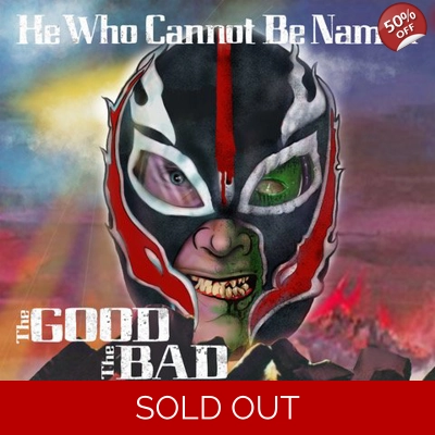 He Who Cannot Be Named "The Good, The Bad, & The Brutal" LP